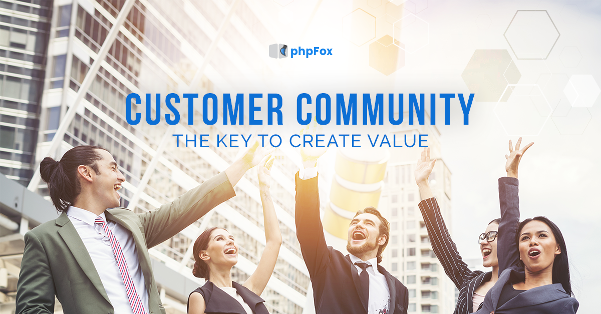 Customer Community: The Key to Create Value