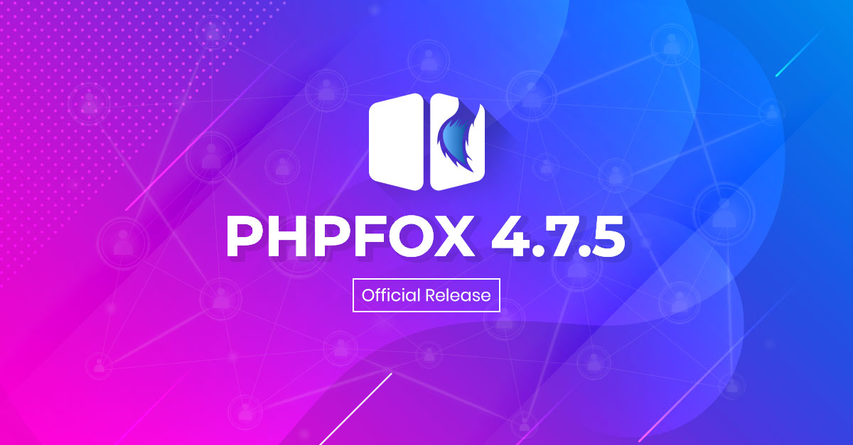 phpFox 4.7.5 Official Release