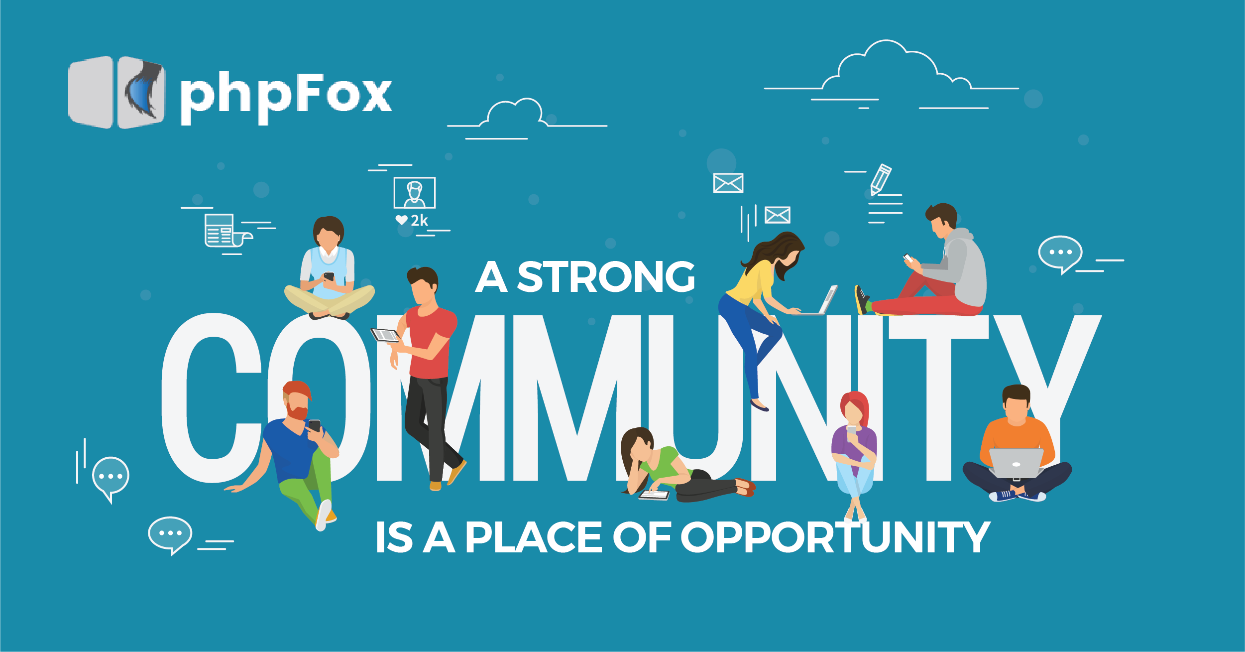 A strong community is a place of opportunity.