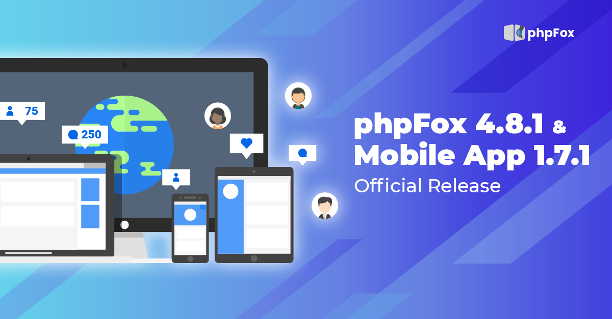 phpFox 4.8.1 & Mobile App 1.7.1 Official Release