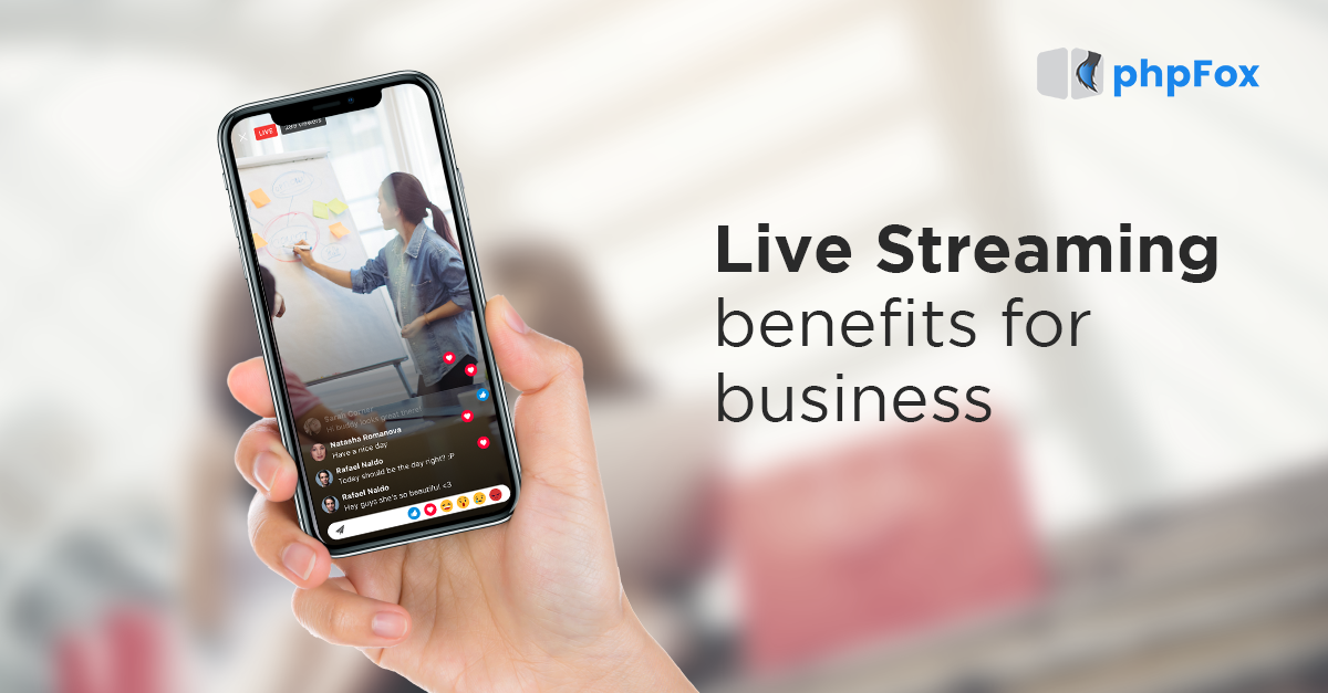 Live Streaming benefits for business