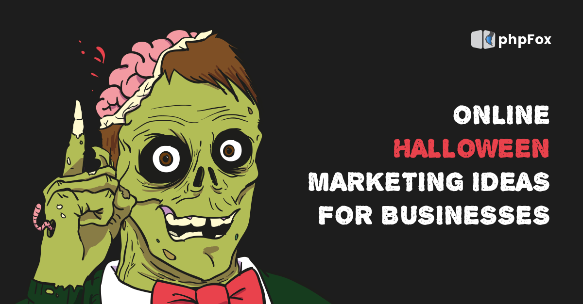 Halloween Marketing Ideas For Your Business