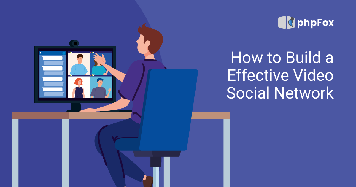 How to Build an Effective Social Video Platform