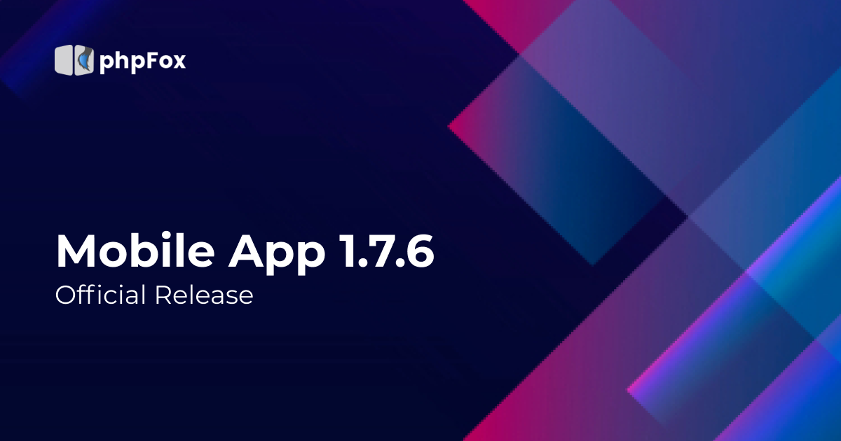 Mobile App 1.7.6 Official Release