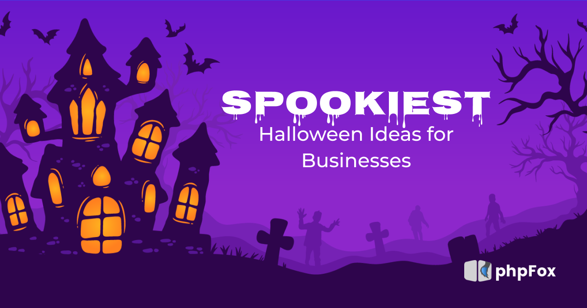 Spookiest Halloween Ideas for Businesses