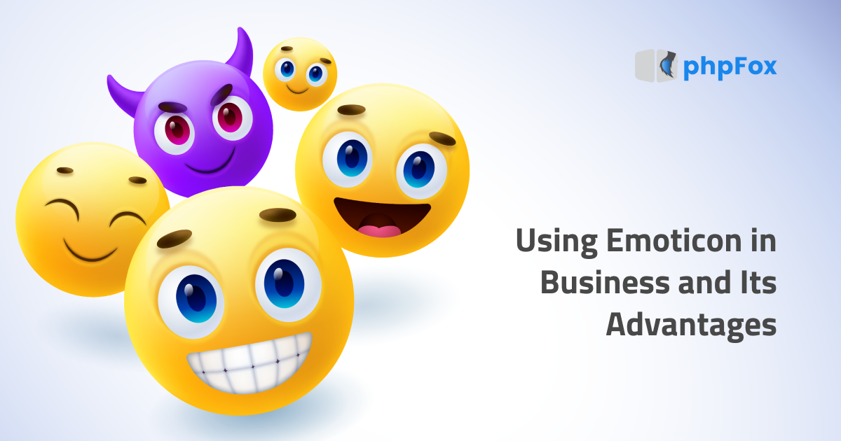 Using Emojis in Business and Its Advantages | Feature | phpFox-emoticon