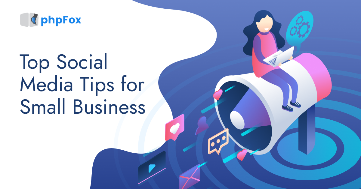 Top Social Media Tips for Small Business