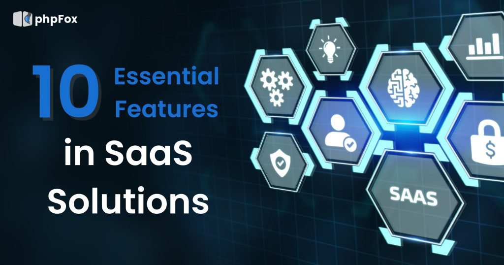 Esssential features in SaaS Solution