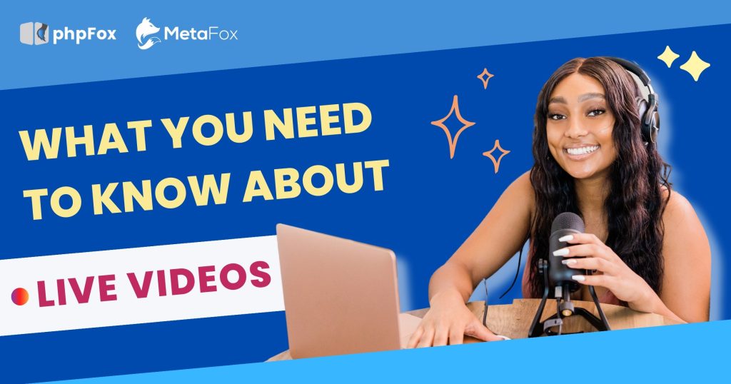 What you need to know about live videos