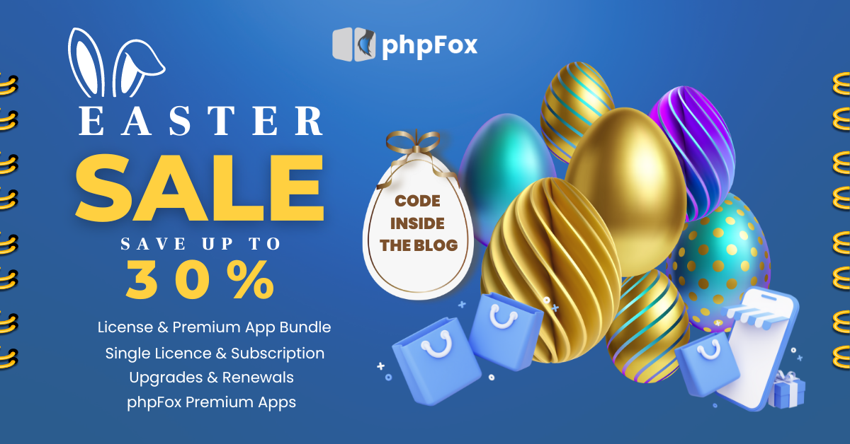 Easter Basket of Deals: phpFox’s Big Sale in the Year’s First Half!