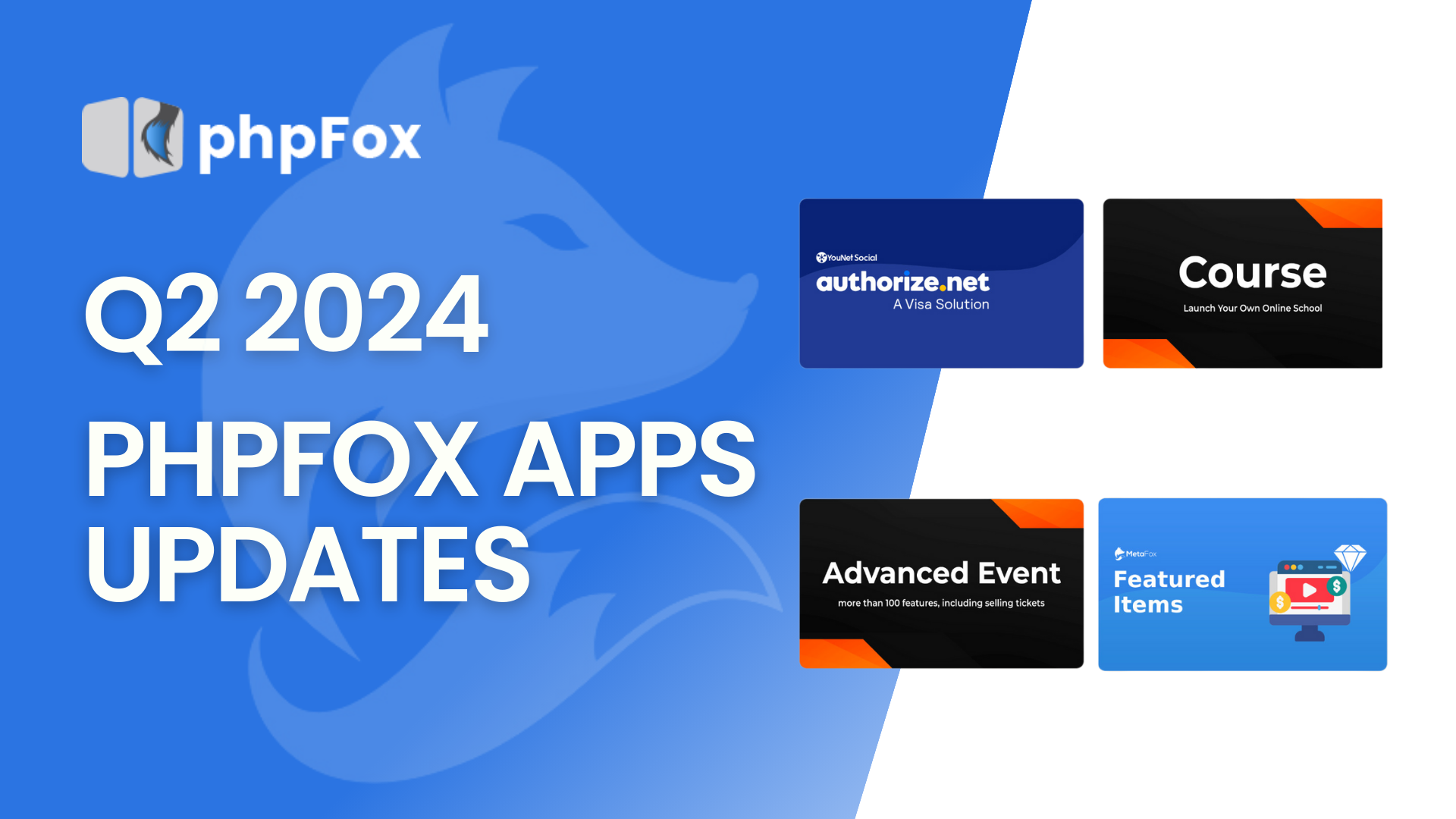 New phpFox Apps in Q2 2024