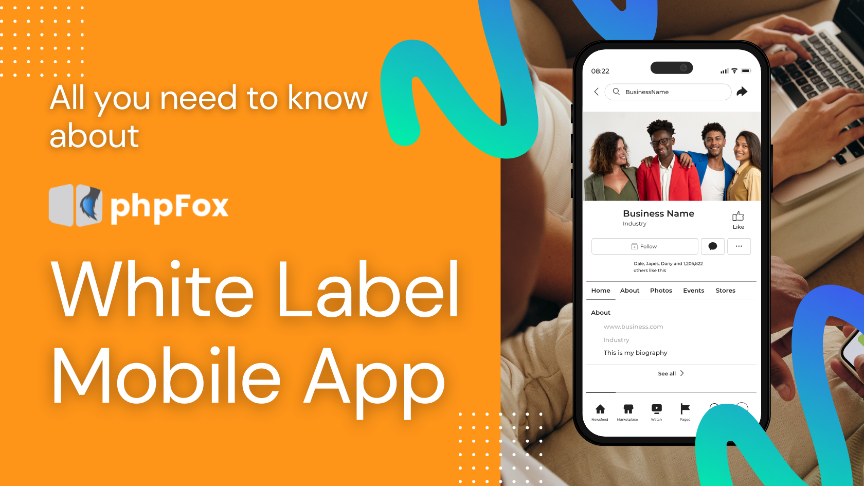 phpFox White Label App: Everything You Need to Know for Full Branding Control and Customization