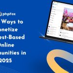 Best-Ways-to-Monetize-Interest-Based-Online-Communities-in-2025-2048x1152-1
