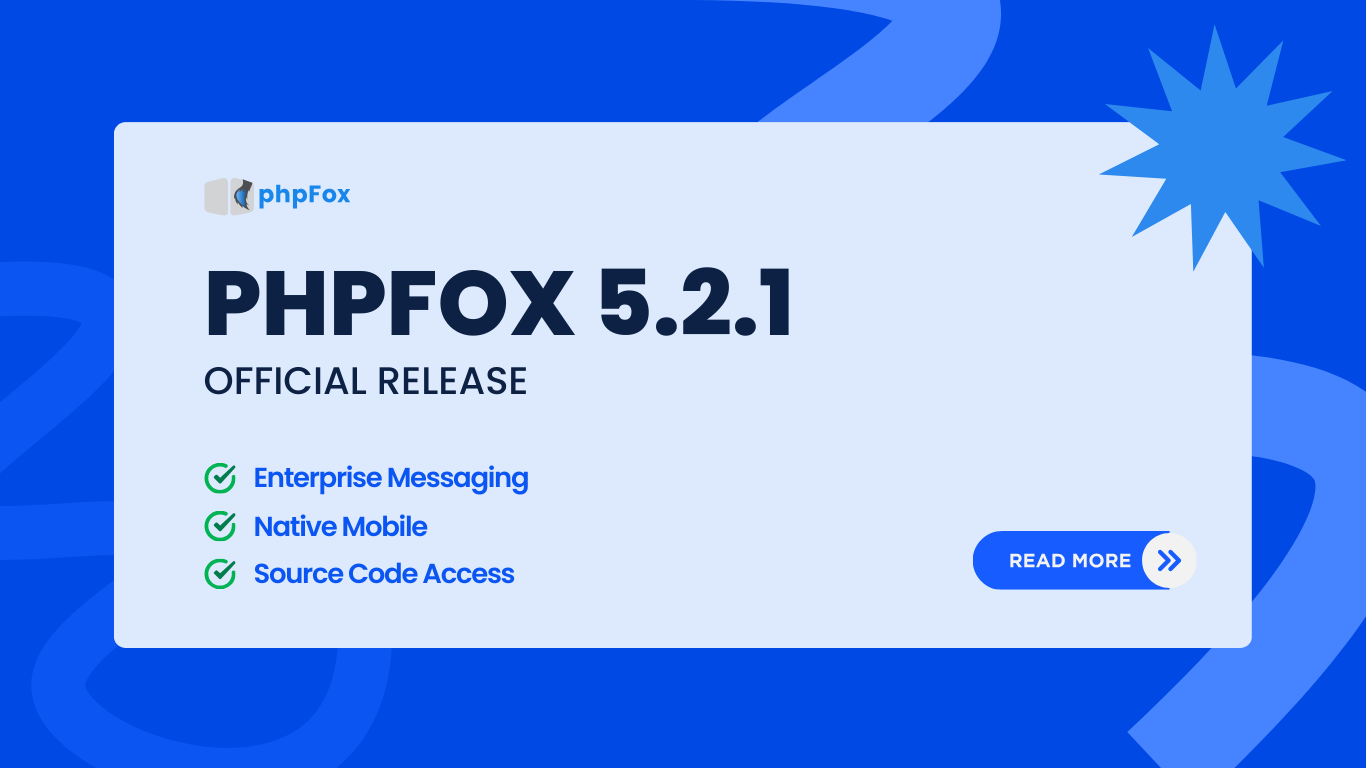 phpFox 5.2.1 Release: Native Mobile & Enterprise Messaging Infrastructure