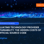 Evaluating Technology Provider Sustainability The Hidden Costs of Unofficial Source Code 1