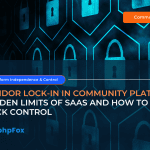 Vendor Lock in in Community Platforms Hidden Limits of SaaS and How to Take Back Control