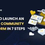 how to launch online community platform in 7 steps