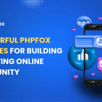 6 Powerful phpFox Features