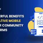 5 Powerful Benefits of a Native Mobile App for Community Platforms