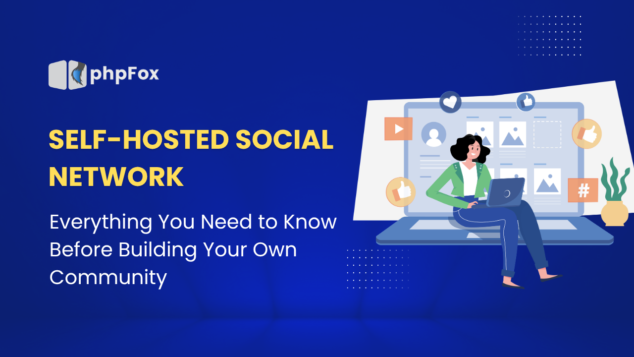 The Complete Guide to Self-hosted Social Networks: Benefits, Costs & Best Use Cases in 2026