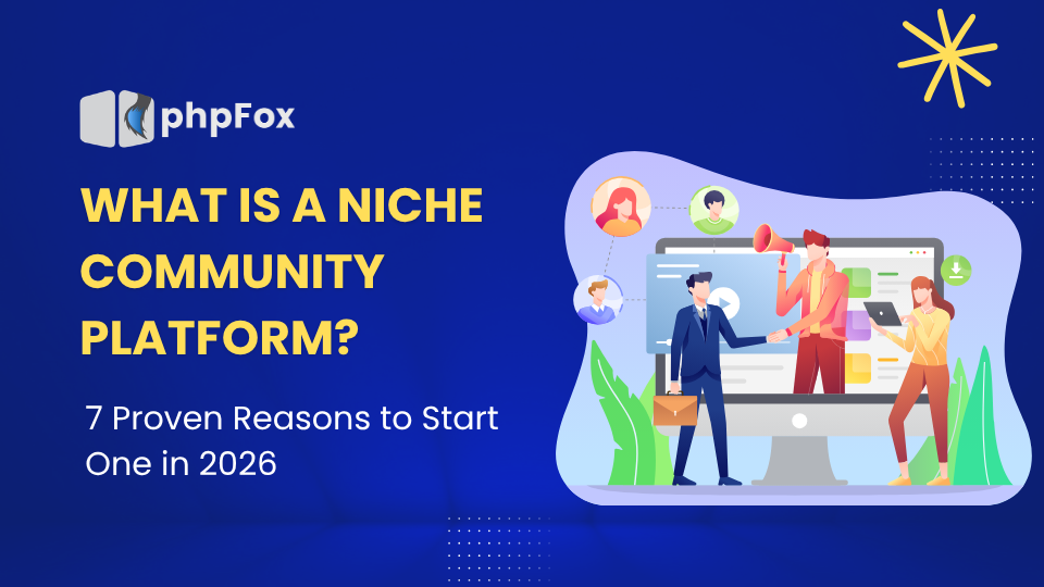 What Is a Niche Community Platform? 7 Proven Reasons to Start One in 2026