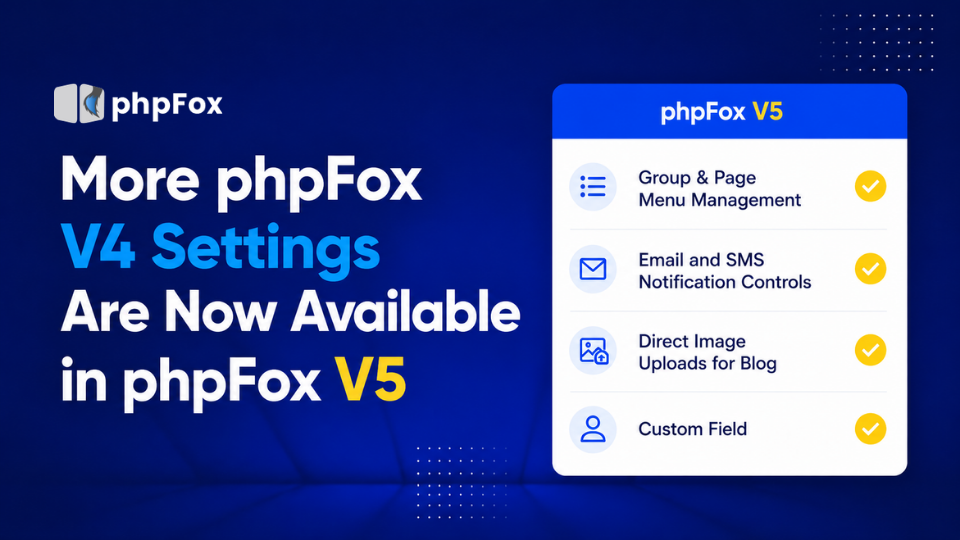 More phpFox V4 Features Are Now Available in V5 email