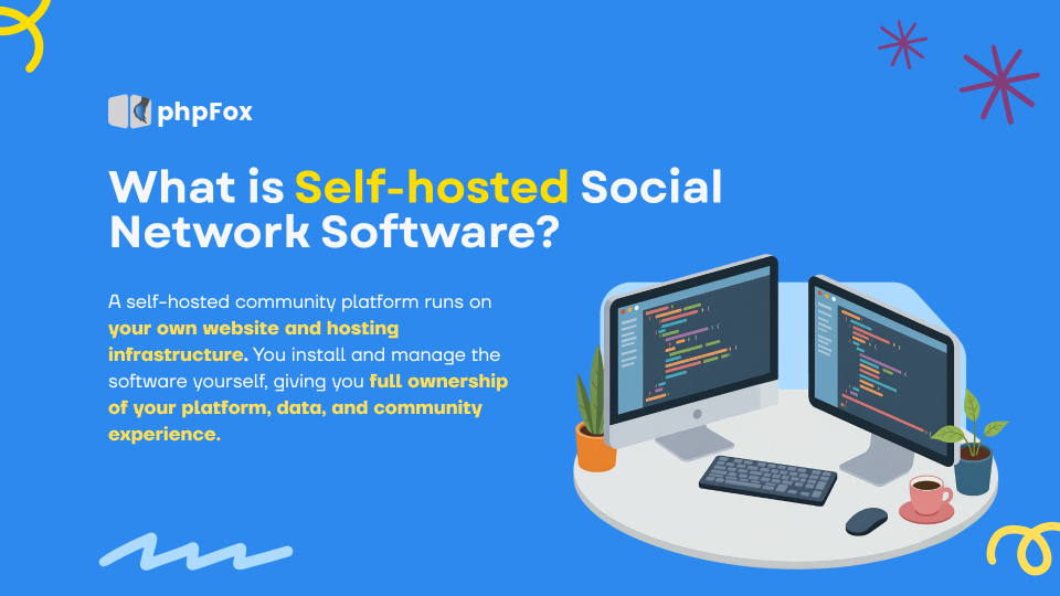 Self-Hosted Social Network Software vs SaaS Platforms: 7 Critical Differences Before You Choose